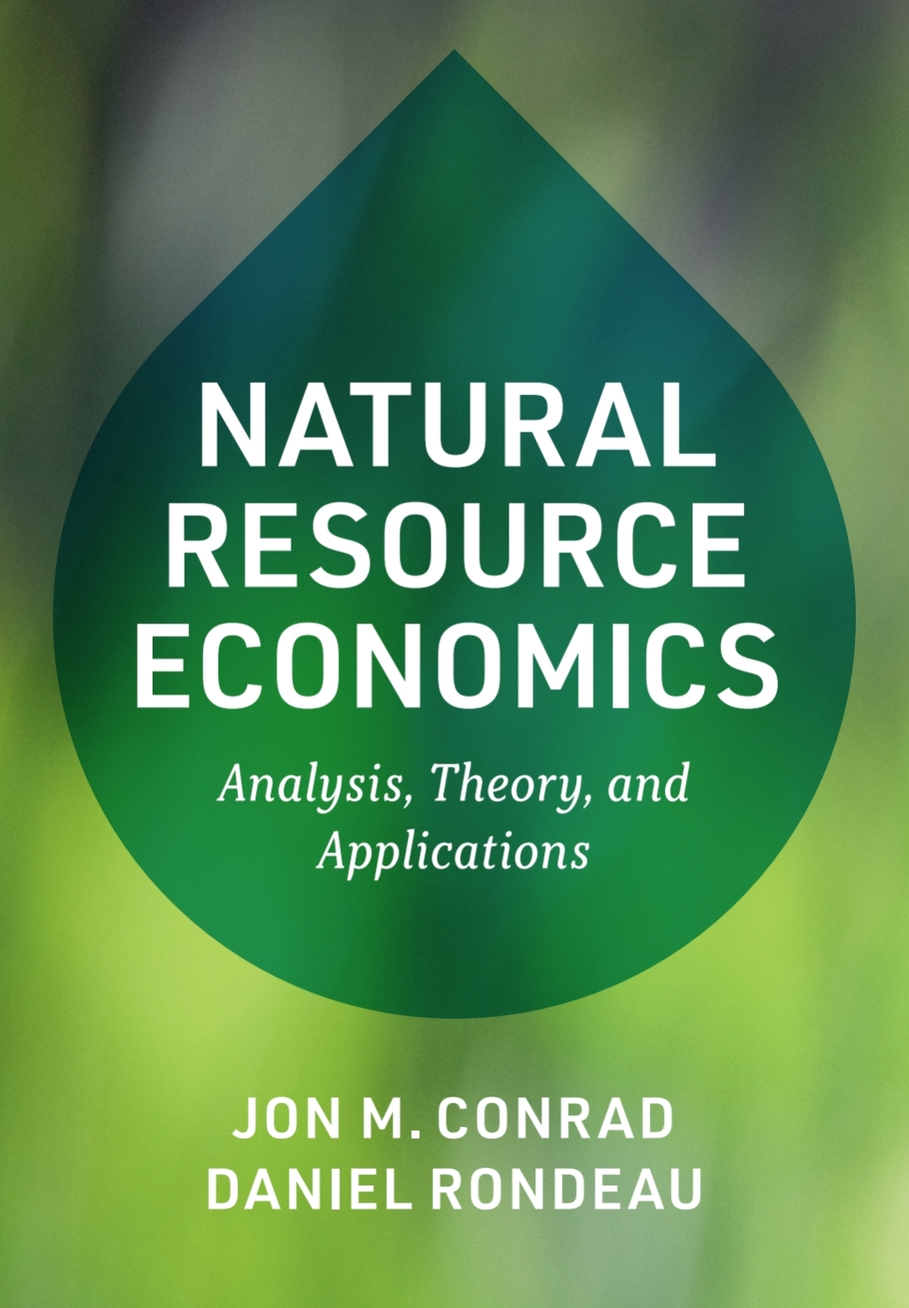 Natural Resource Economics Analysis, Theory, and Applications 