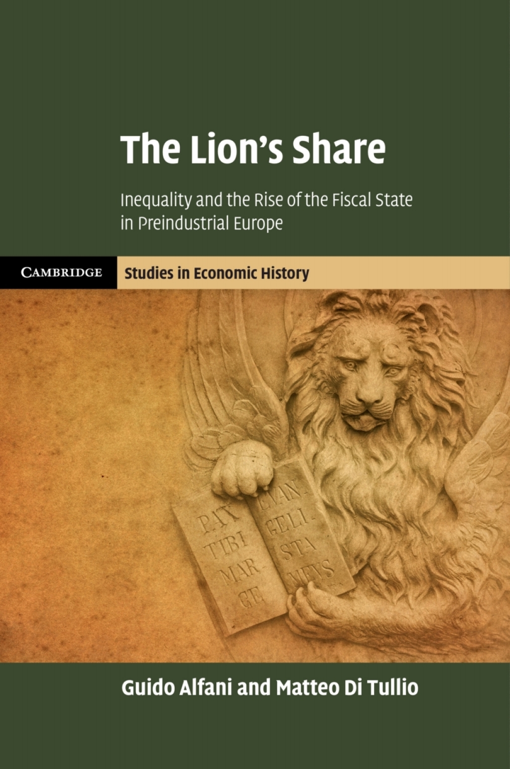 The Lion's Share Inequality and the Rise of the Fiscal State in Preindustrial Europe 
