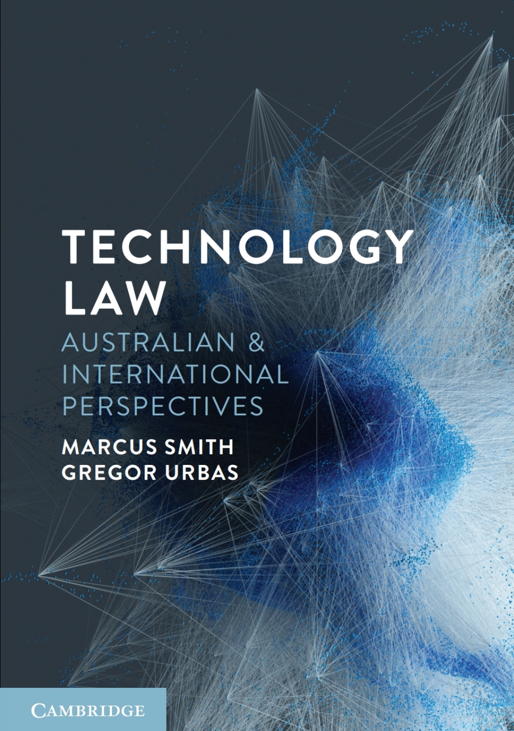 Technology Law Australian and International Perspectives 