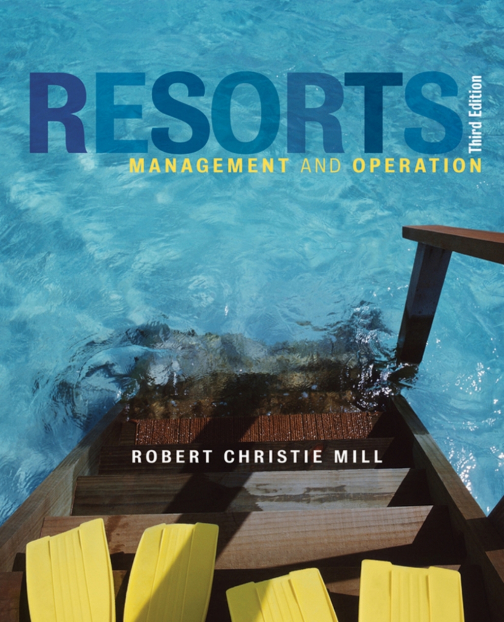 Resorts: Management and Operation 3rd Edition