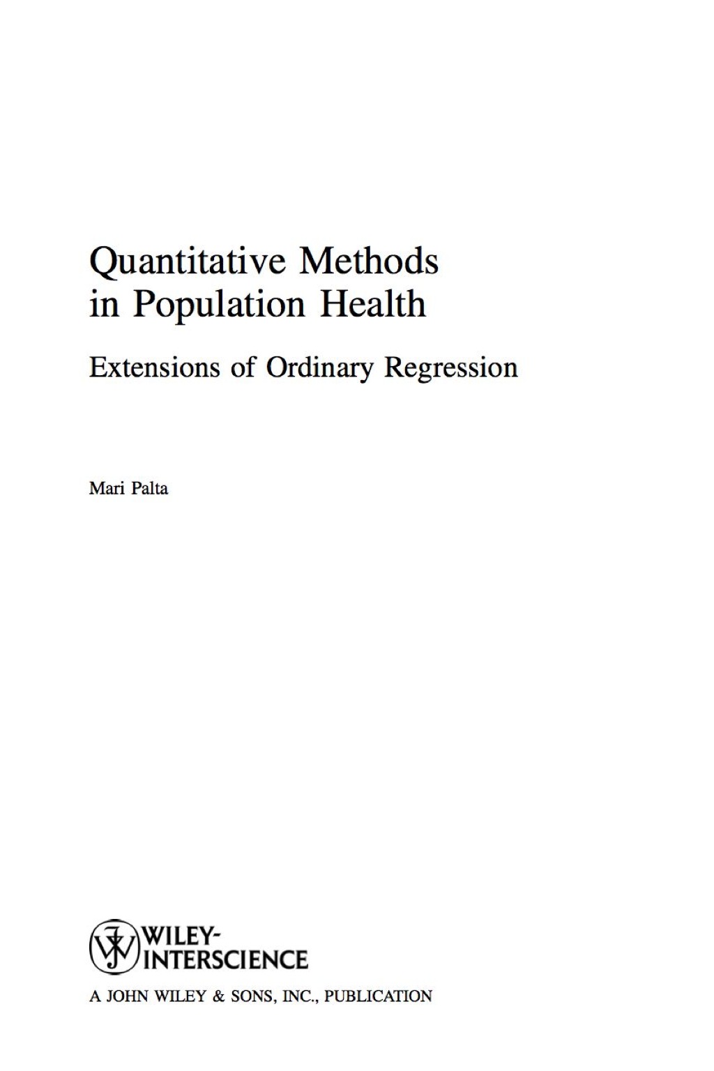 Quantitative Methods in Population Health: Extensions of Ordinary Regression 1st Edition
