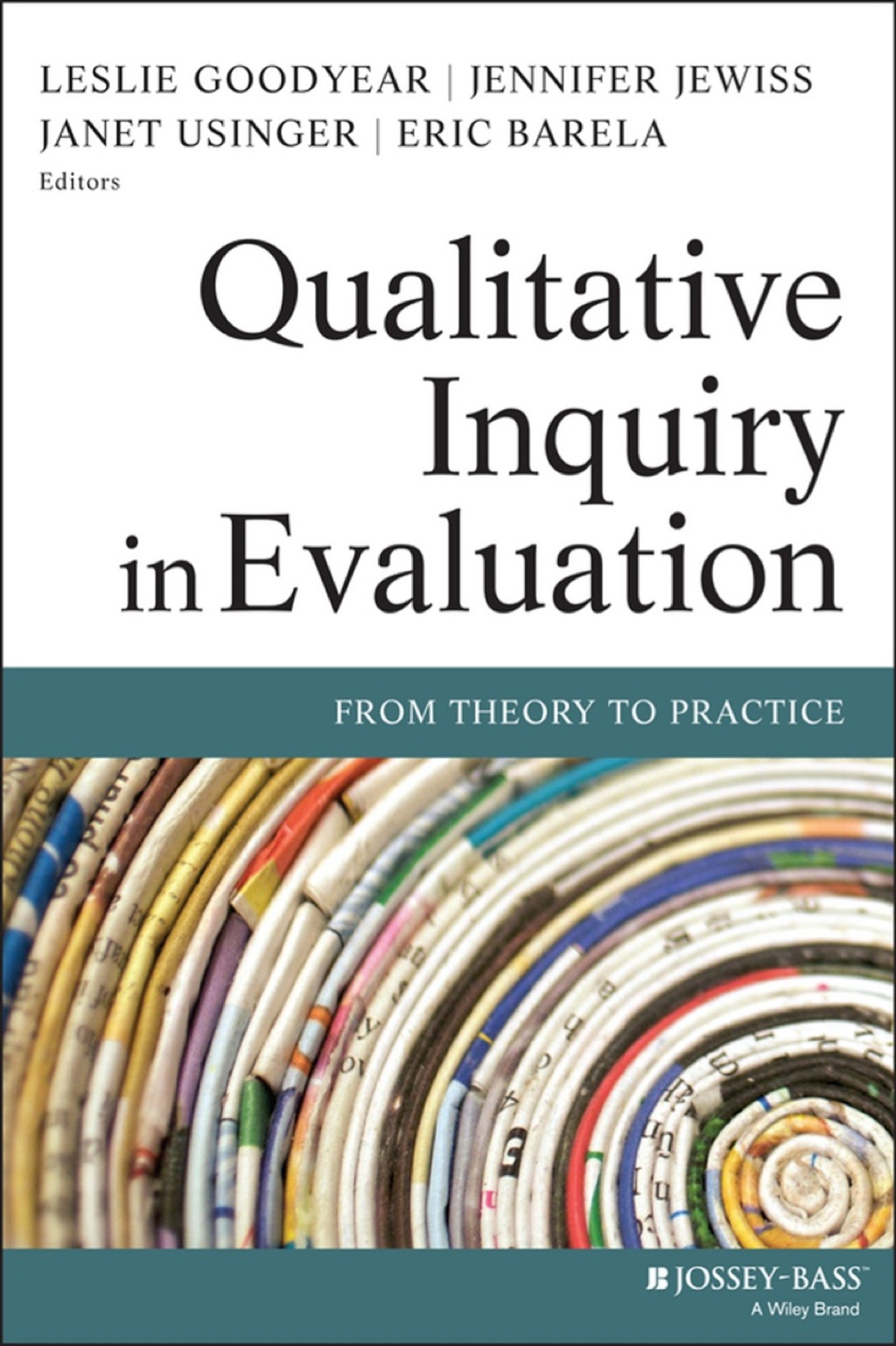 Qualitative Inquiry in Evaluation: From Theory to Practice 1st Edition