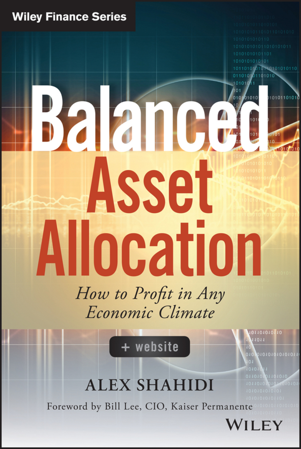 Balanced Asset Allocation: How to Profit in Any Economic Climate How to Profit in Any Economic Climate 1st Edition