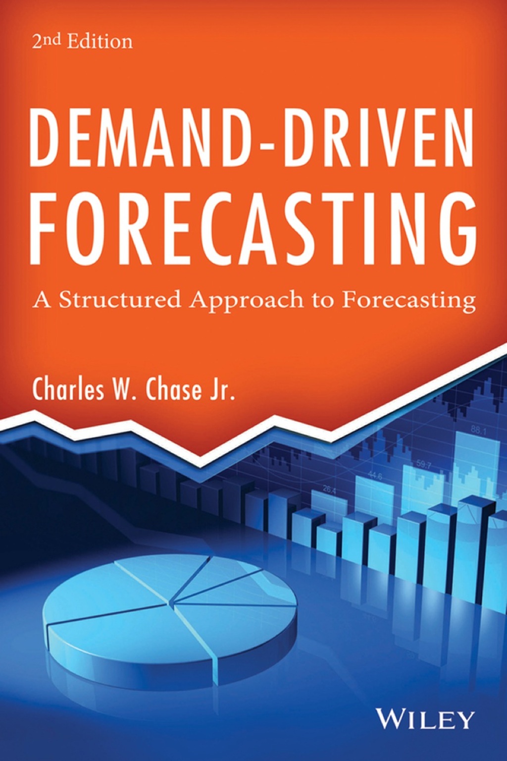 Demand-Driven Forecasting: A Structured Approach to Forecasting 2nd Edition