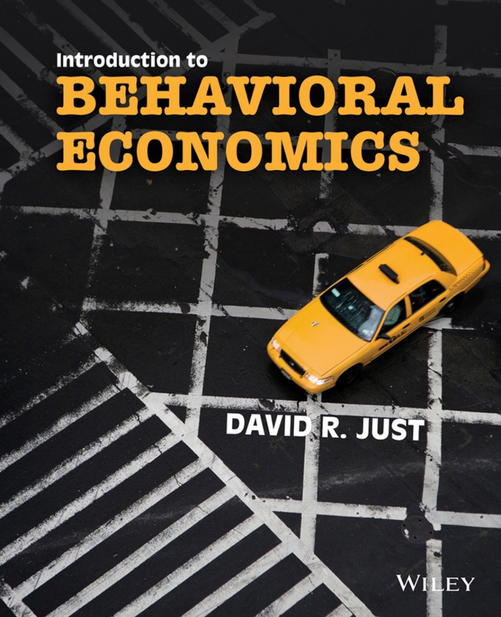 Introduction to Behavioral Economics 1st Edition