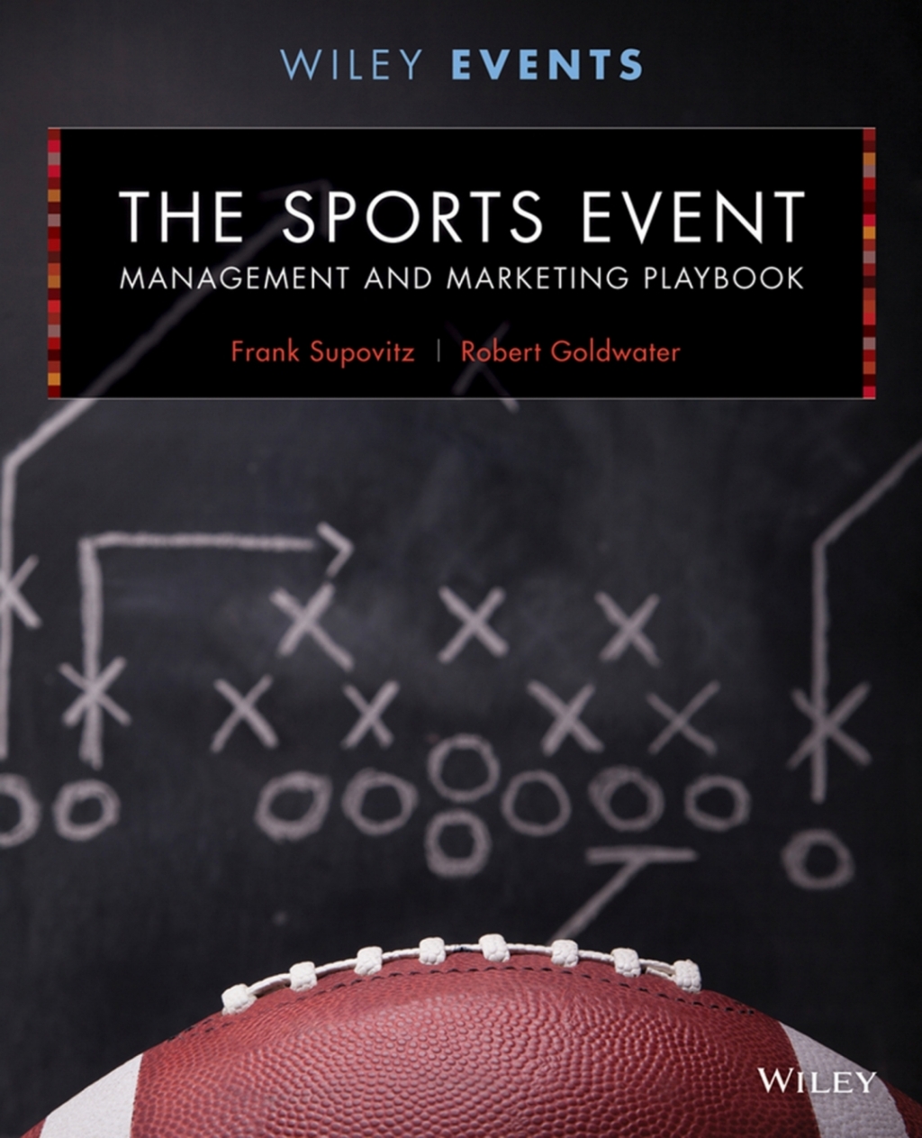 The Sports Event Management and Marketing Playbook 2nd Edition