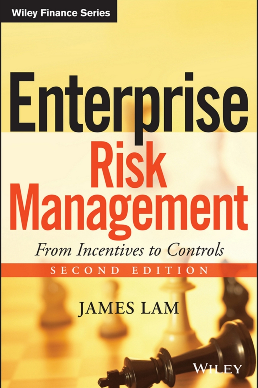 Enterprise Risk Management From Incentives to Controls 2nd Edition