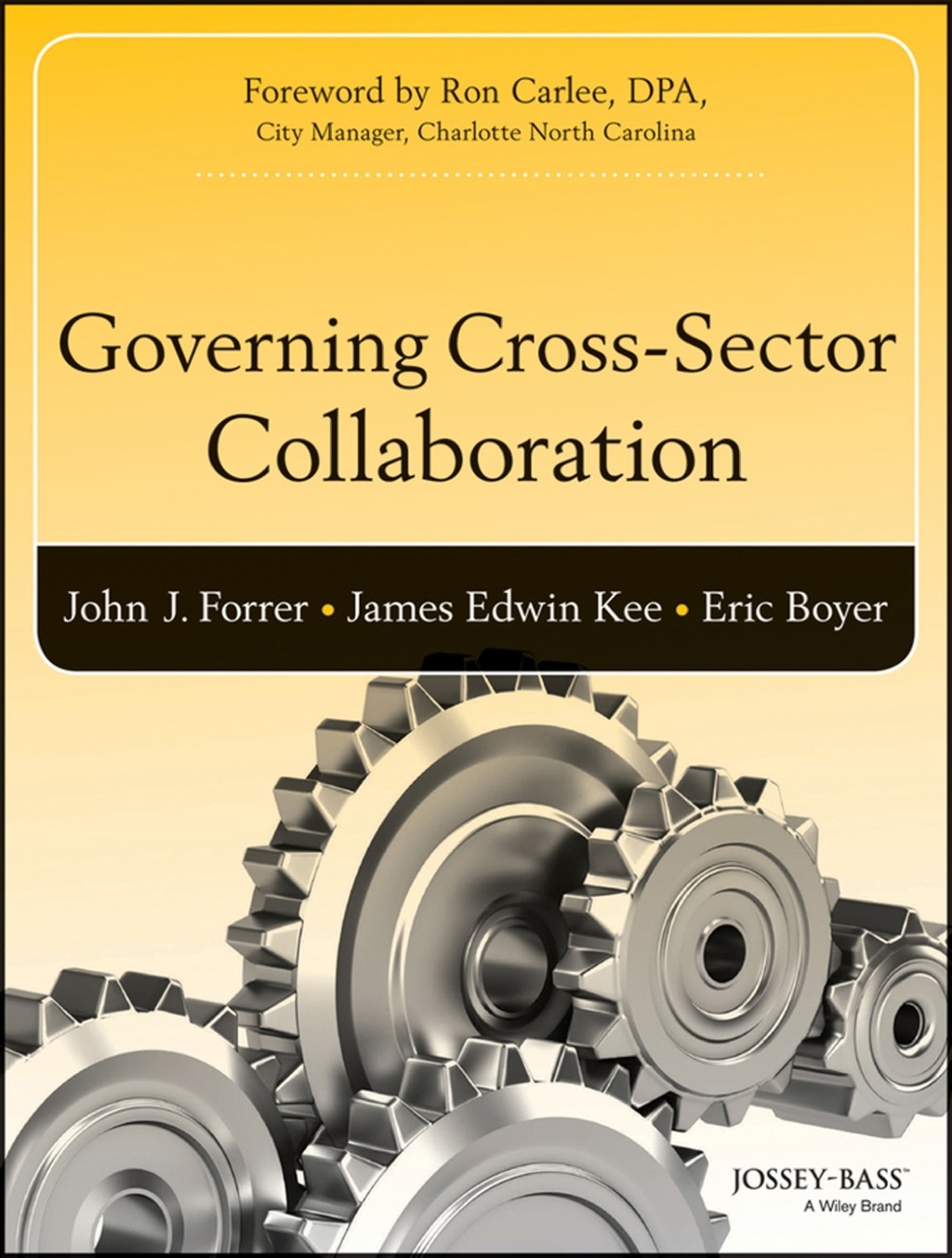 Governing Cross-Sector Collaboration 1st Edition