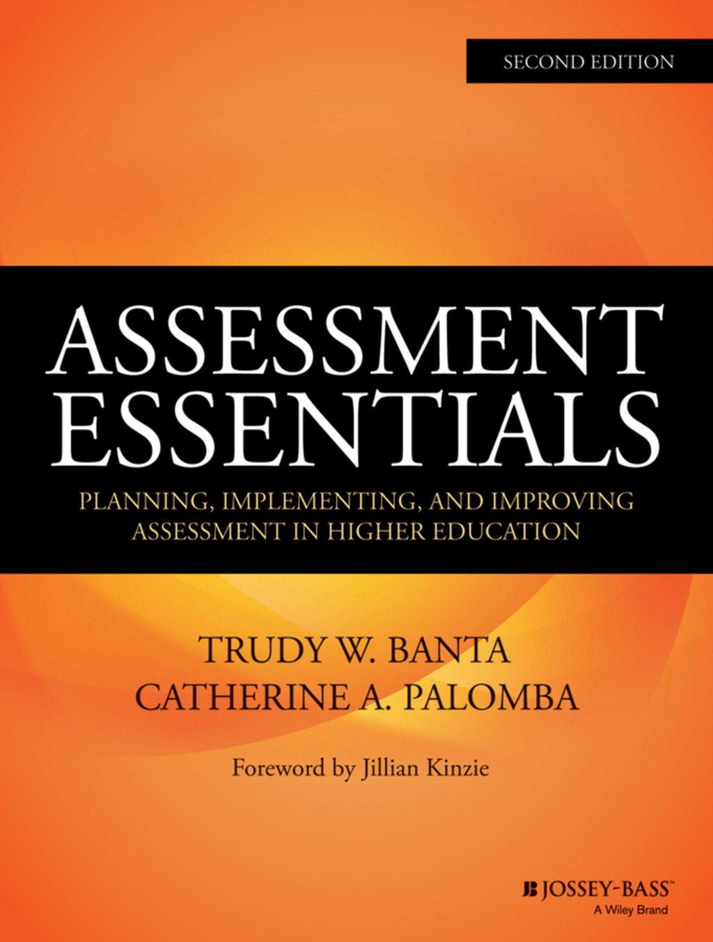 Assessment Essentials: Planning, Implementing, and Improving Assessment in Higher Education 2nd Edition