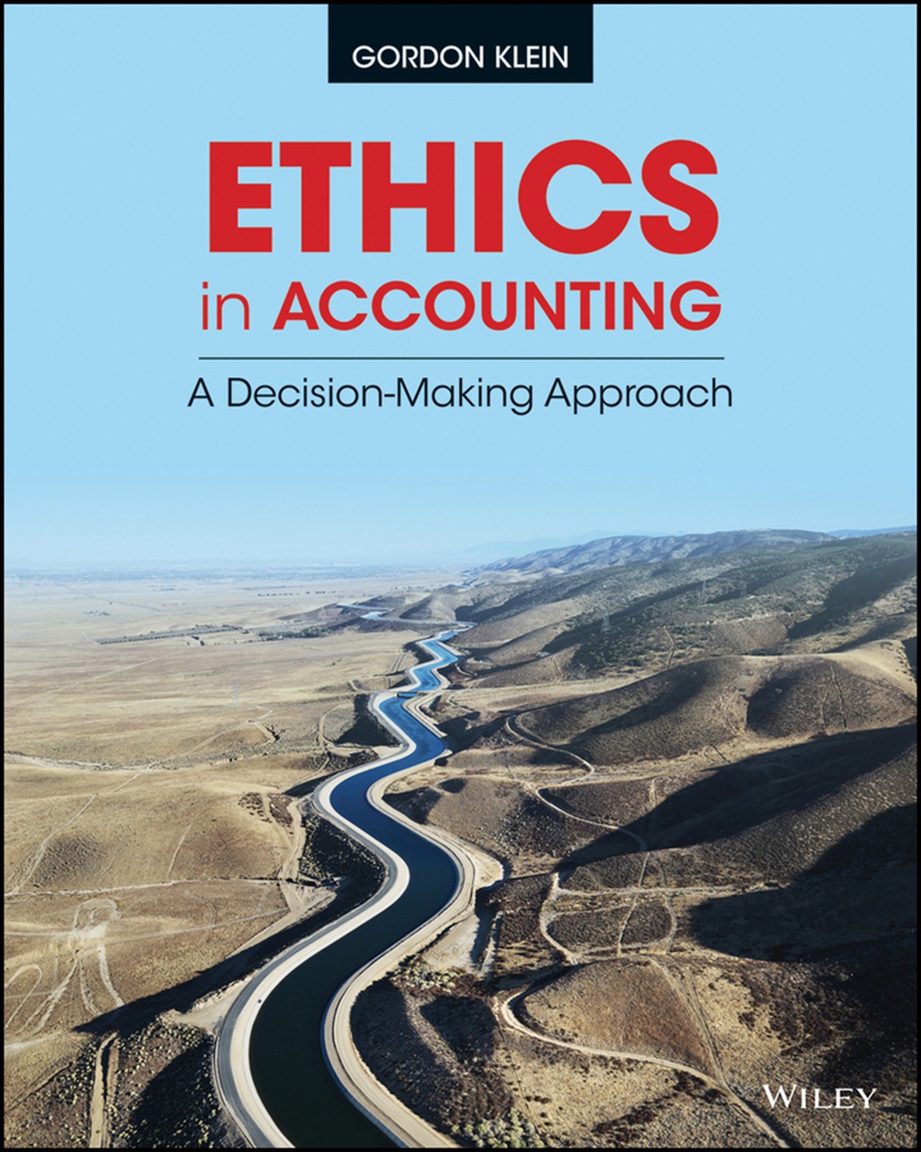 Ethics in Accounting: A Decision-Making Approach 1st Edition