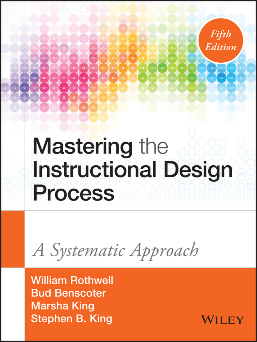 Mastering the Instructional Design Process: A Systematic Approach 5th Edition