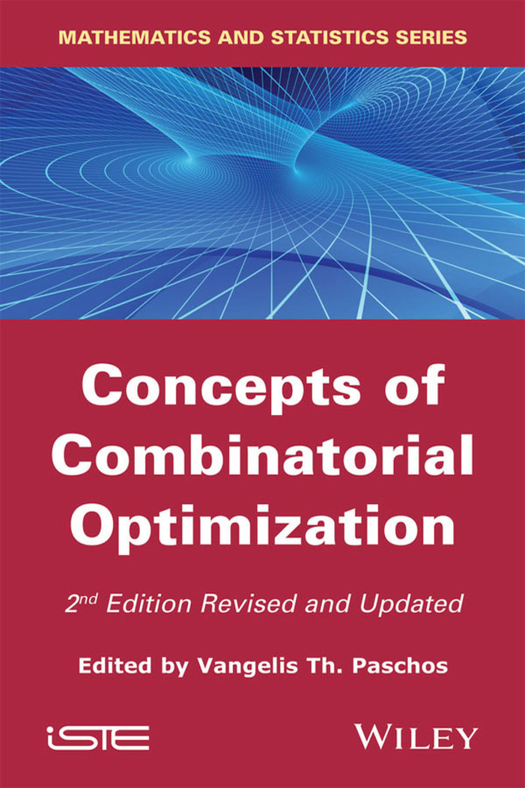 Concepts of Combinatorial Optimization 2nd Edition