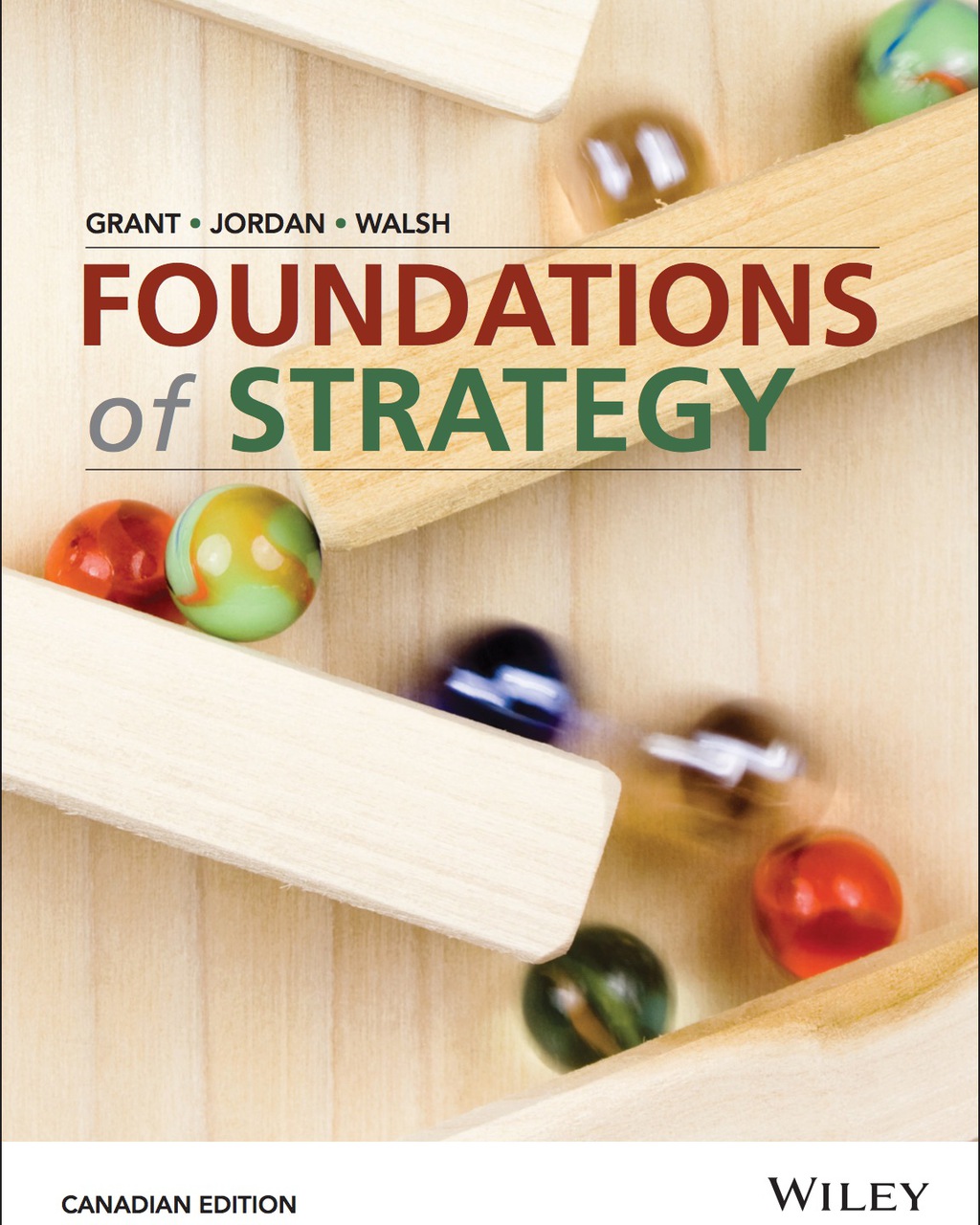 Foundations of Strategy, Canadian Edition 1st Edition