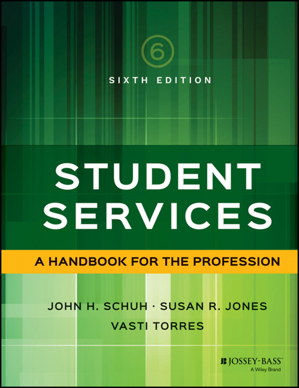 Student Services: A Handbook for the Profession 6th Edition