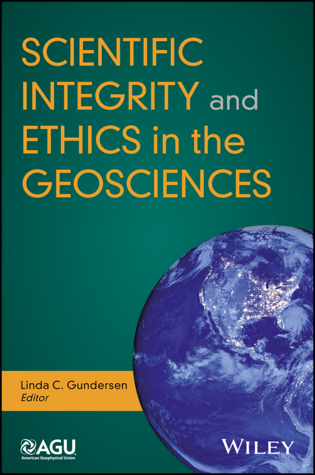 Scientific Integrity and Ethics in the Geosciences 1st Edition