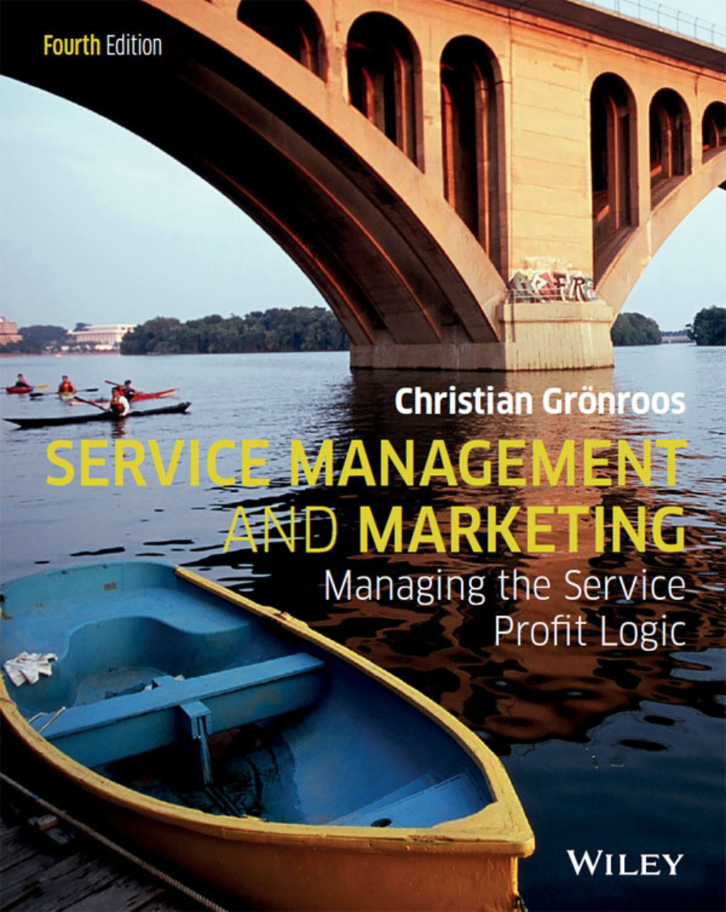 Service Management and Marketing: Managing the Service Profit Logic 4th Edition