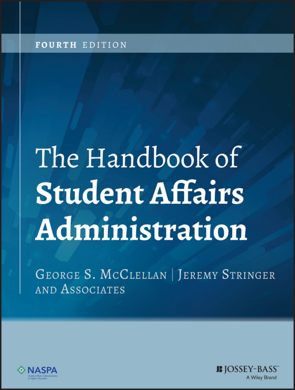 The Handbook of Student Affairs Administration 4th Edition