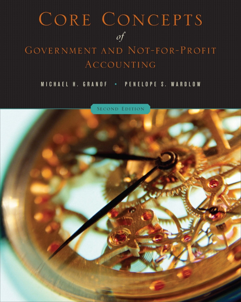 Core Concepts of Government and Not-For-Profit Accounting 2nd Edition