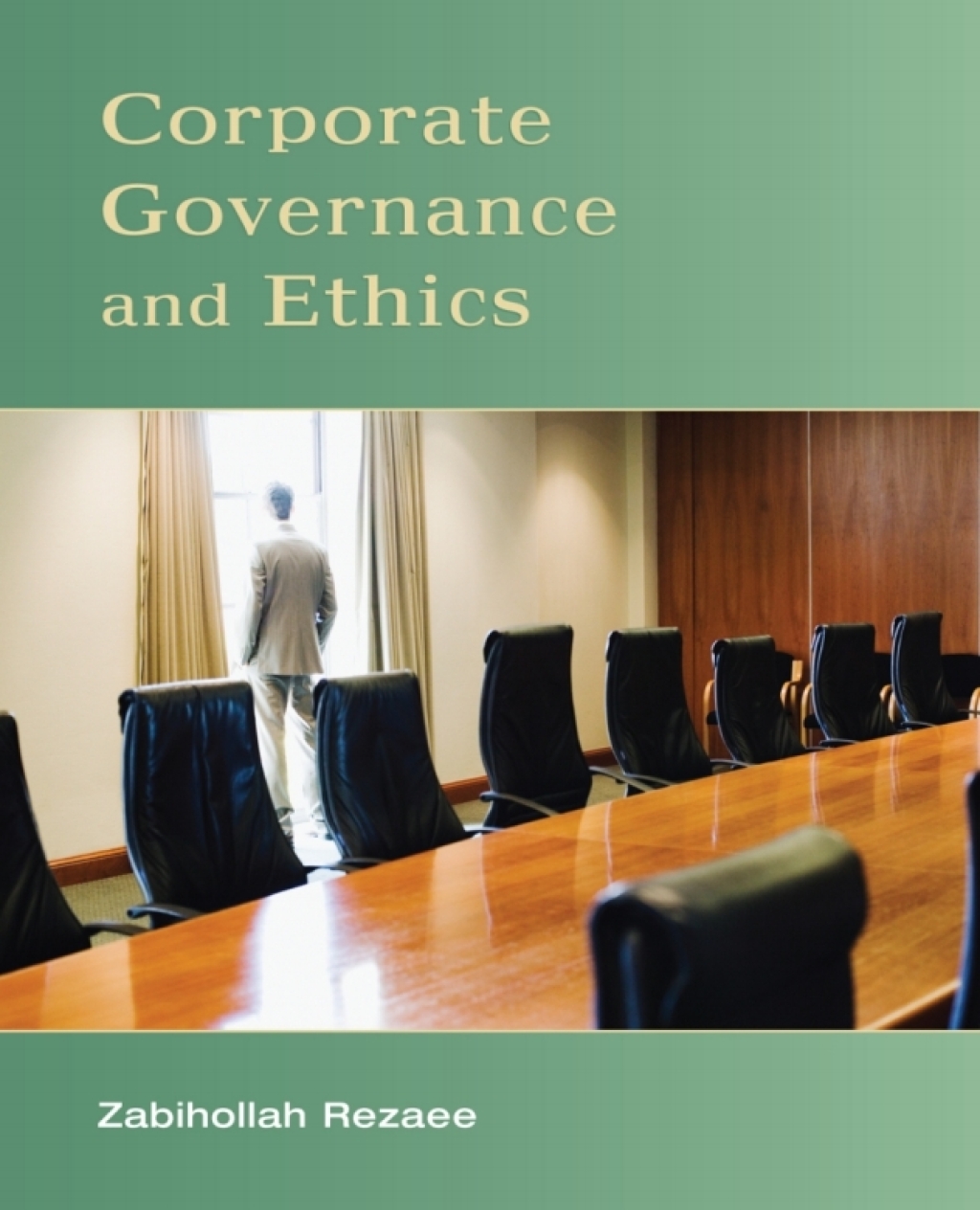 Corporate Governance and Ethics 1st Edition