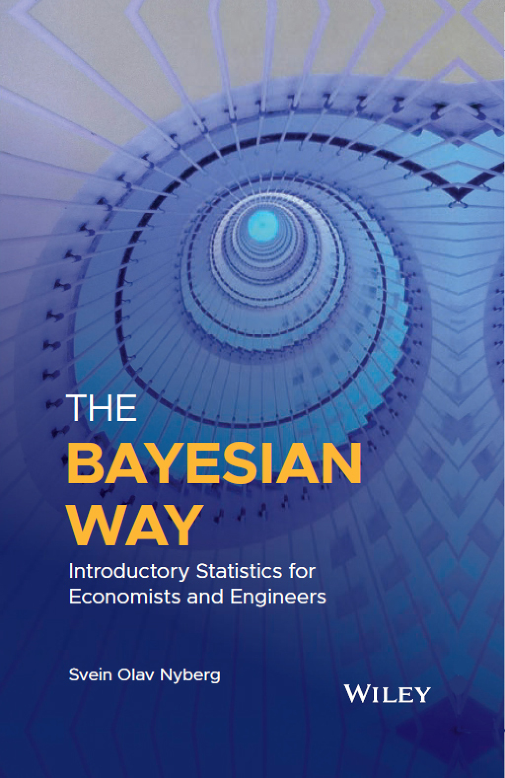 The Bayesian Way: Introductory Statistics for Economists and Engineers 1st Edition