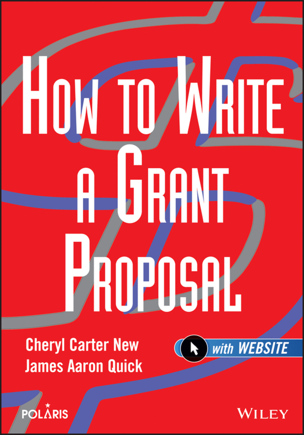 How to Write a Grant Proposal 1st Edition
