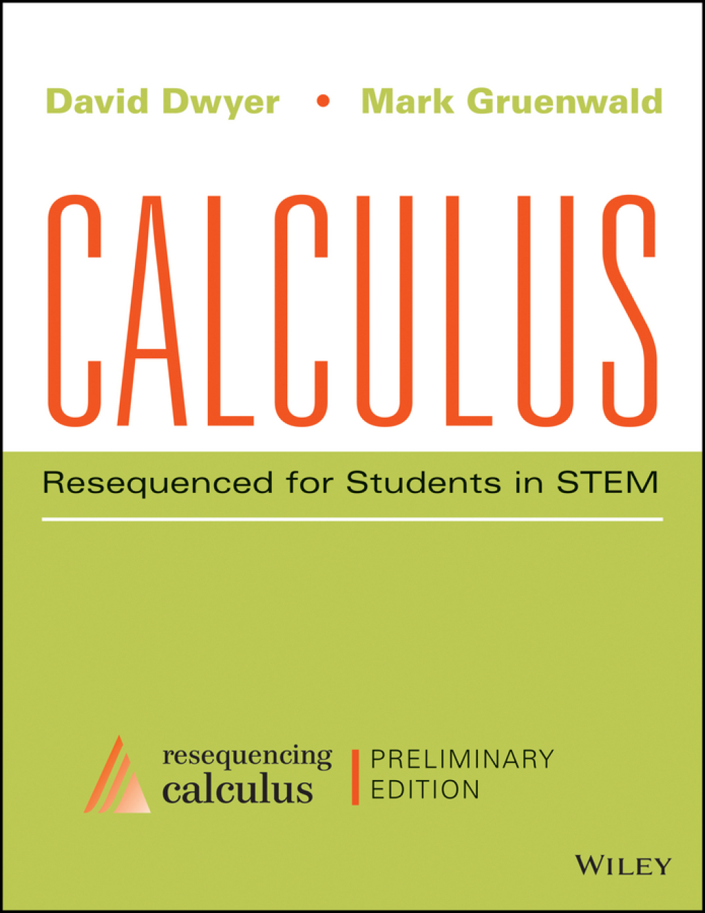 Calculus: Resequenced for Students in STEM, Enhanced eText, Preliminary Edition 1st Edition