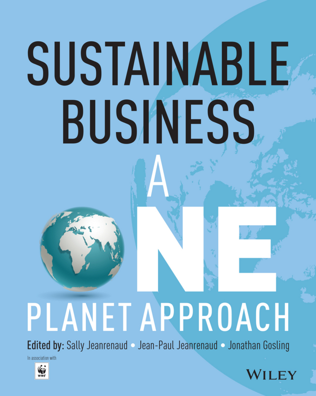 Sustainable Business: A One Planet Approach 1st Edition