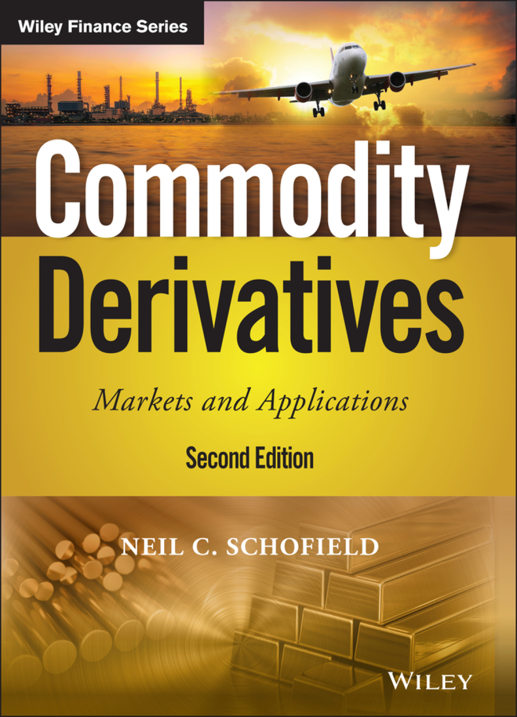 Commodity Derivatives Markets and Applications 2nd Edition