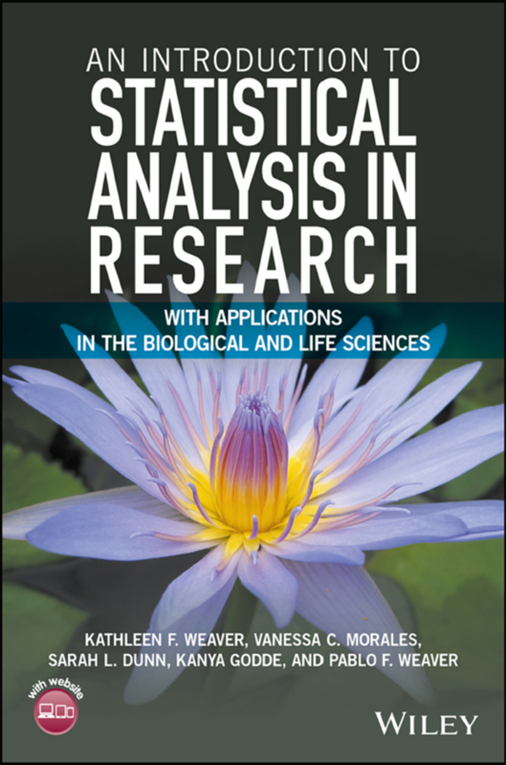 An Introduction to Statistical Analysis in Research: With Applications in the Biological and Life Sciences, Enhanced eText 1st Edition