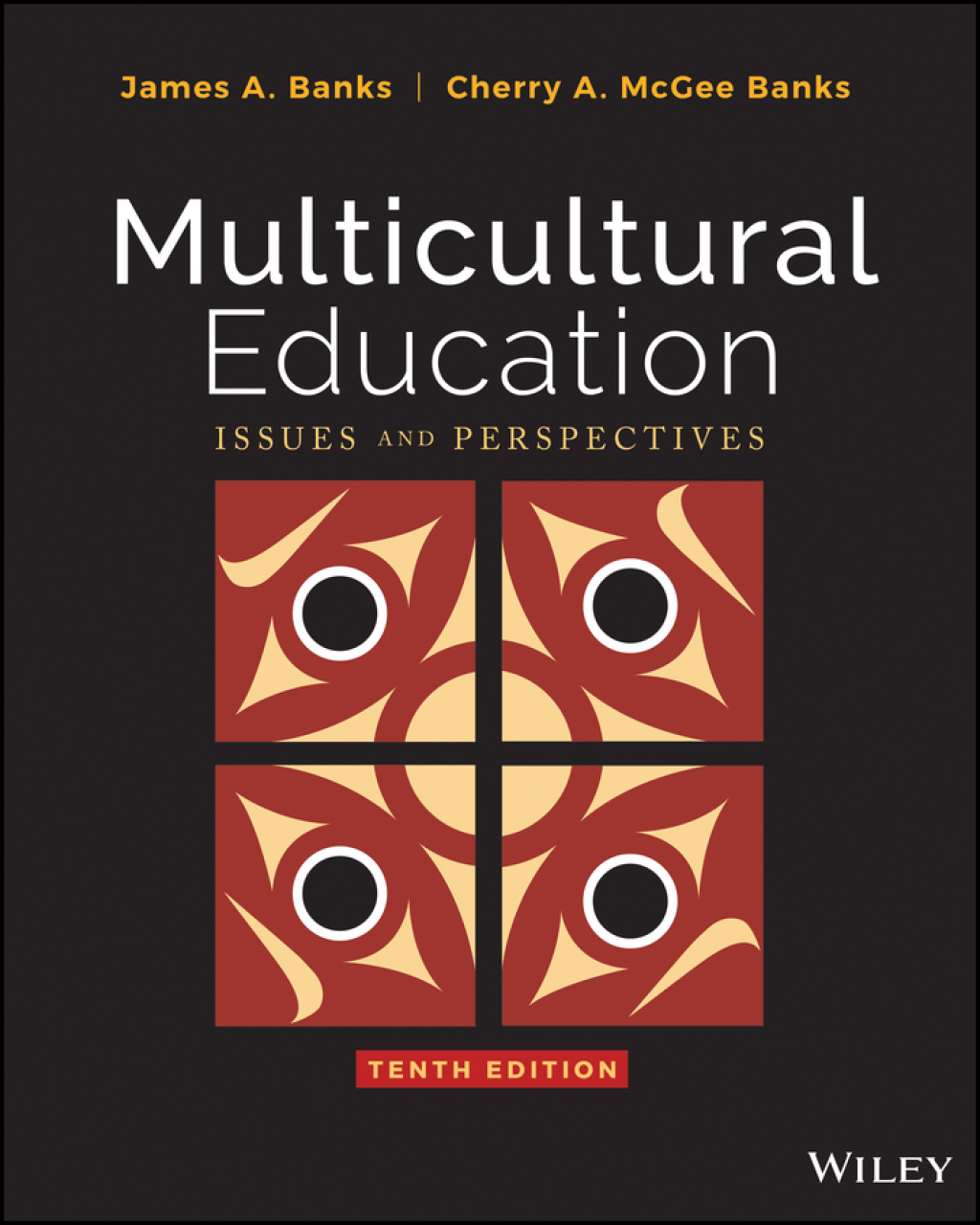 Multicultural Education: Issues and Perspectives 10th Edition