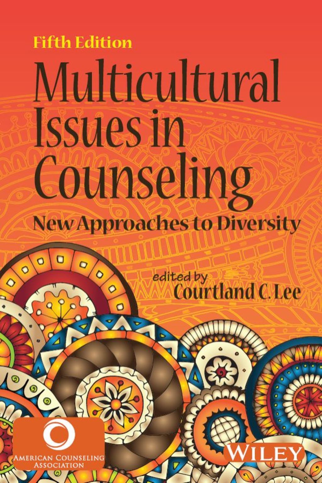 Multicultural Issues in Counseling: New Approaches to Diversity 5th Edition