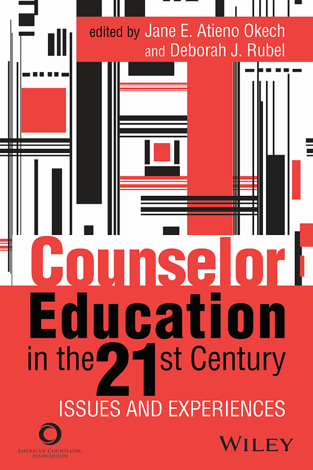 Counselor Education in the 21st Century: Issues and Experiences 1st Edition