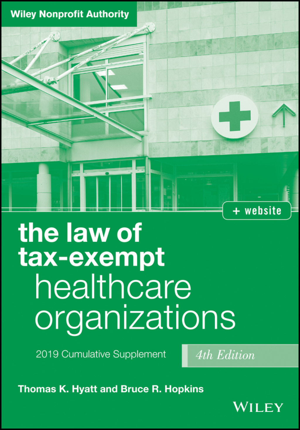 The Law of Tax-Exempt Healthcare Organizations 2019 Supplement, + website 4th Edition