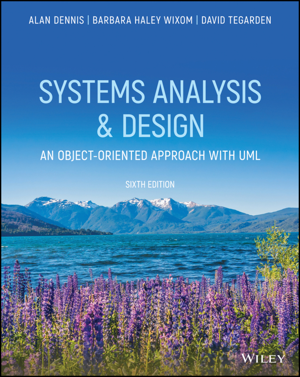 Systems Analysis and Design: An Object-Oriented Approach with UML 6th Edition