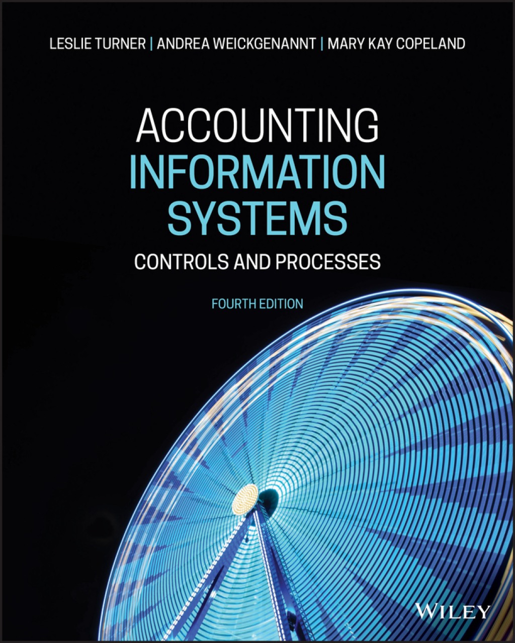 Accounting Information Systems: Controls and Processes 4th Edition