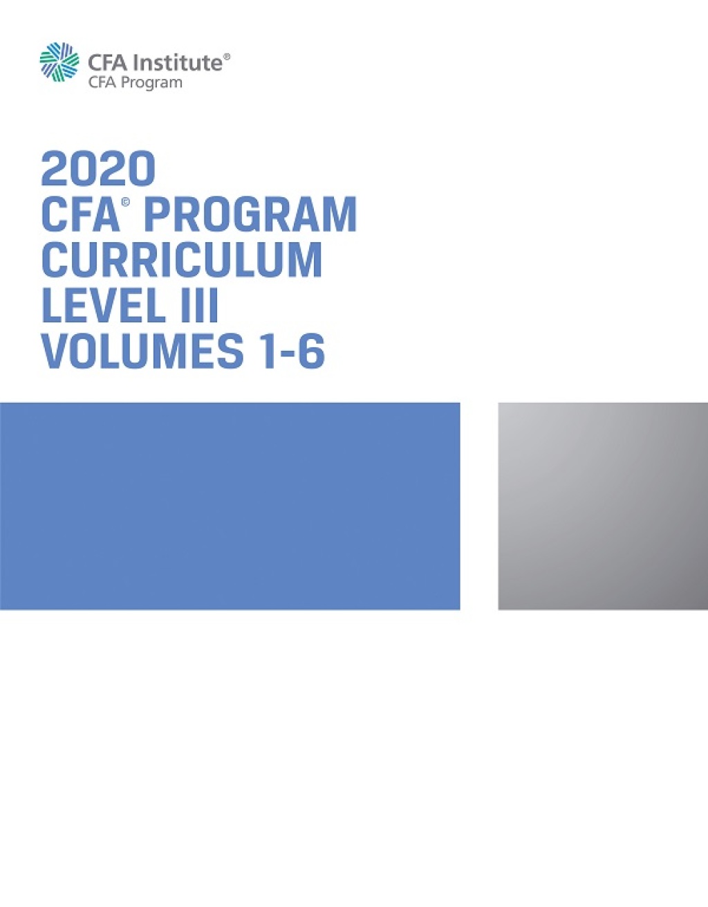 CFA Program Curriculum 2020 Level III, Volumes 1 - 6 1st Edition