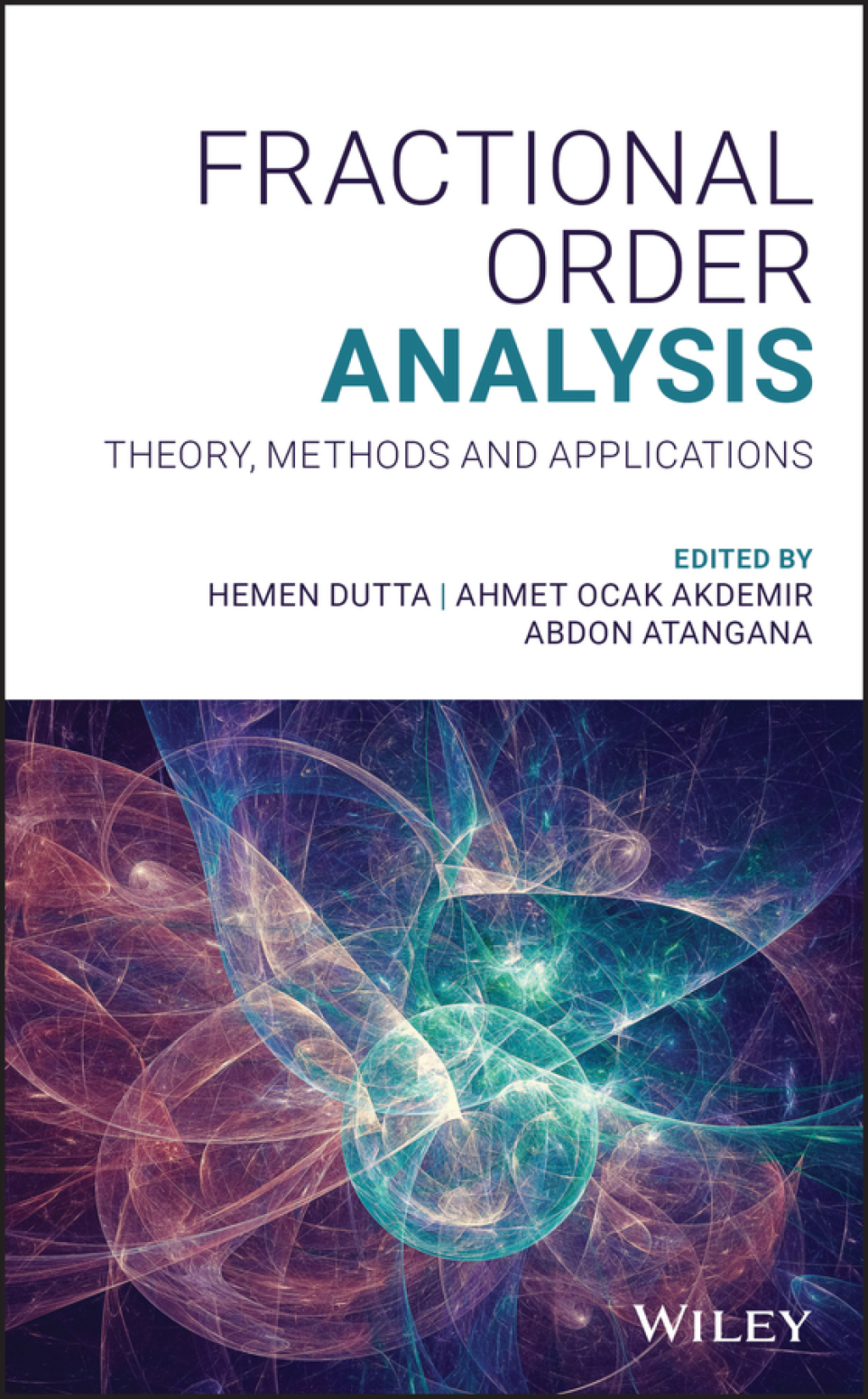 Fractional Order Analysis Theory, Methods and Applications 1st Edition