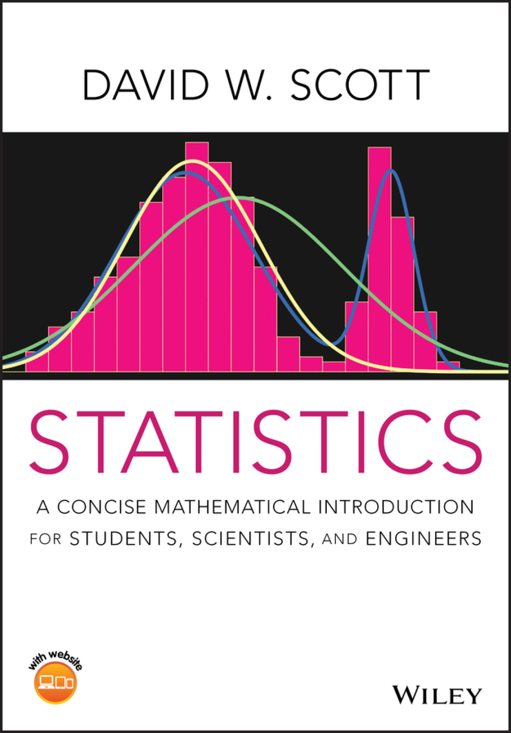 Statistics A Concise Mathematical Introduction for Students, Scientists, and Engineers 1st Edition