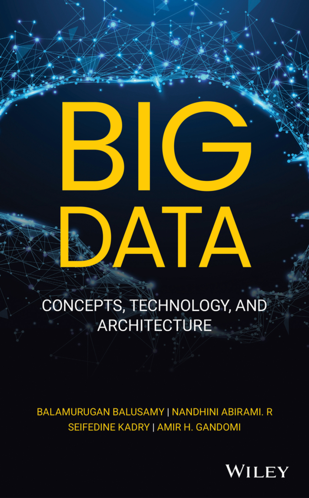 Big Data: Concepts, Technology, and Architecture Concepts, Technology, and Architecture 1st Edition