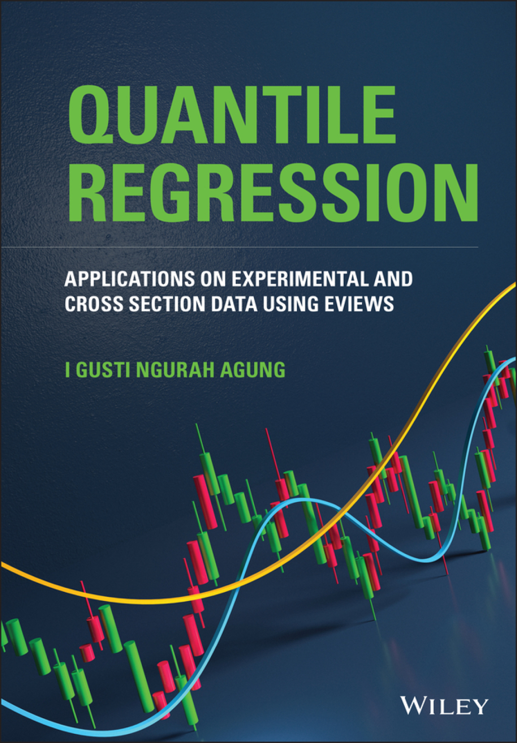 Quantile Regression Applications on Experimental and Cross Section Data using EViews 1st Edition