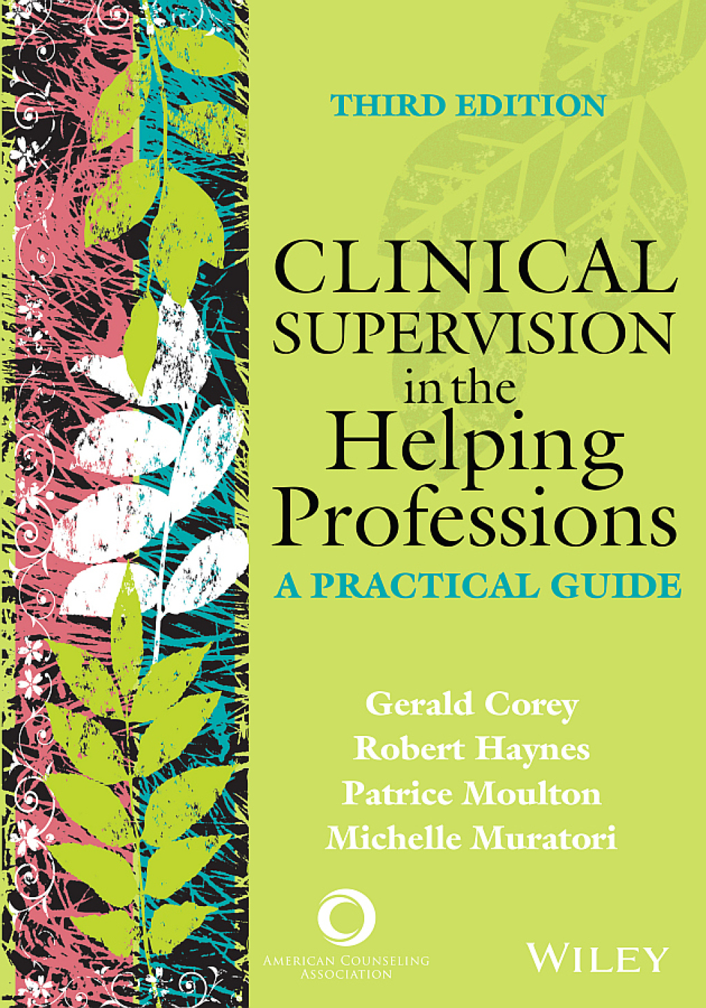 Clinical Supervision in the Helping Professions: A Practical Guide, 3rd Edition A Practical Guide 3rd Edition