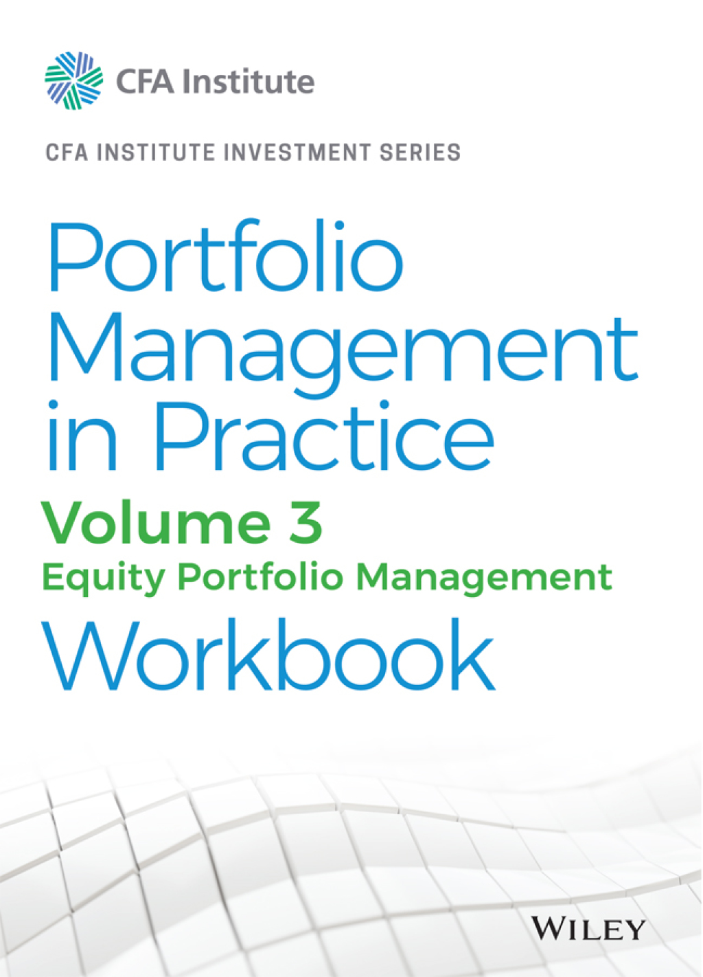 Portfolio Management in Practice, Volume 3 Equity Portfolio Management Workbook 1st Edition