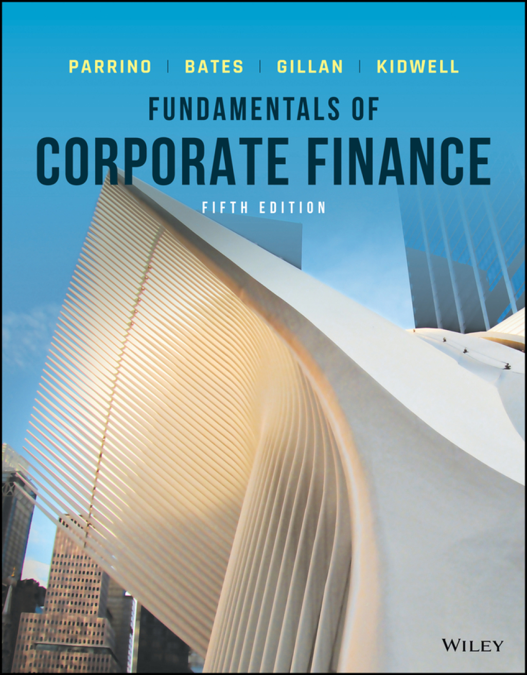 Fundamentals of Corporate Finance, Enhanced eText 5th Edition