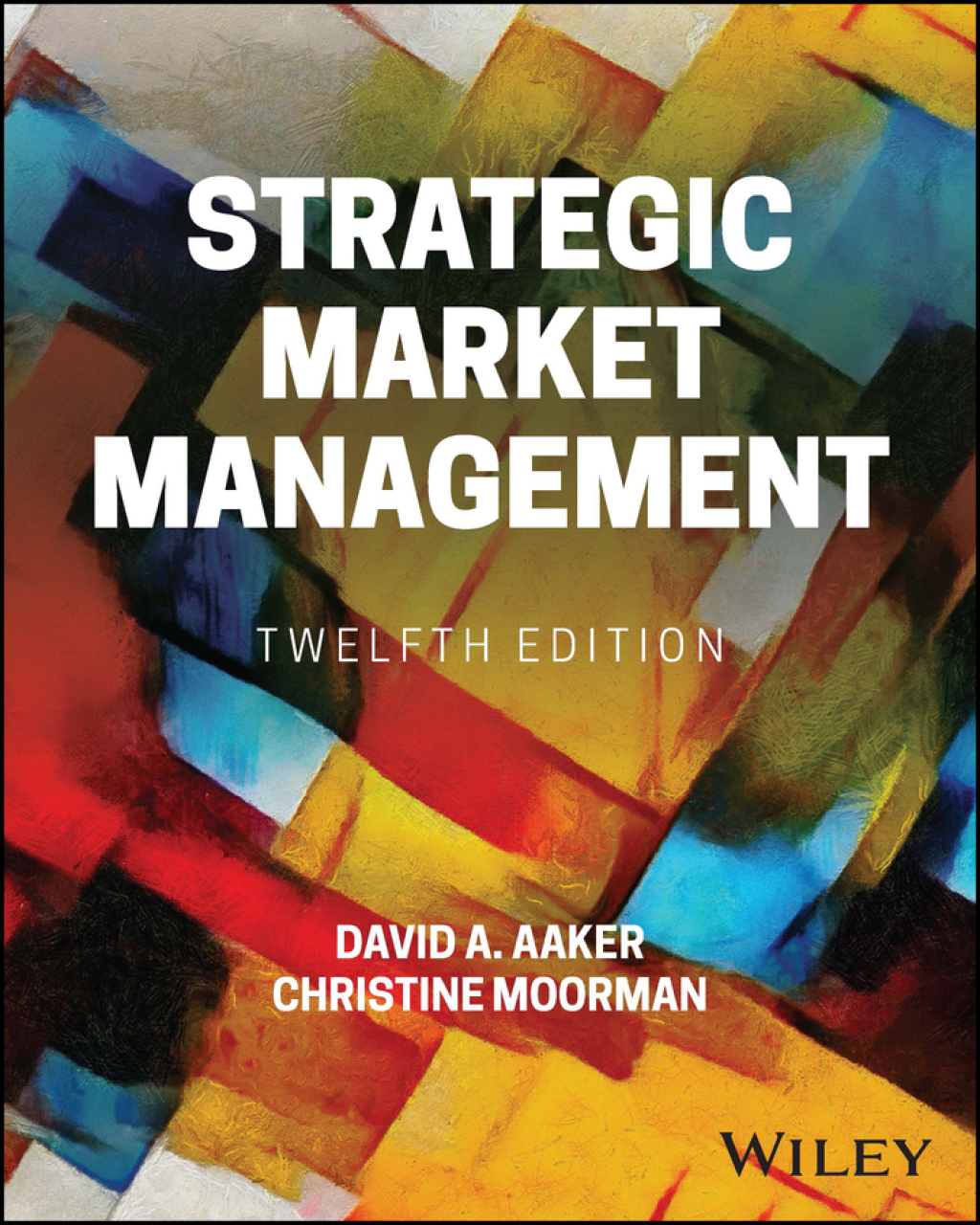 Strategic Market Management 12th Edition