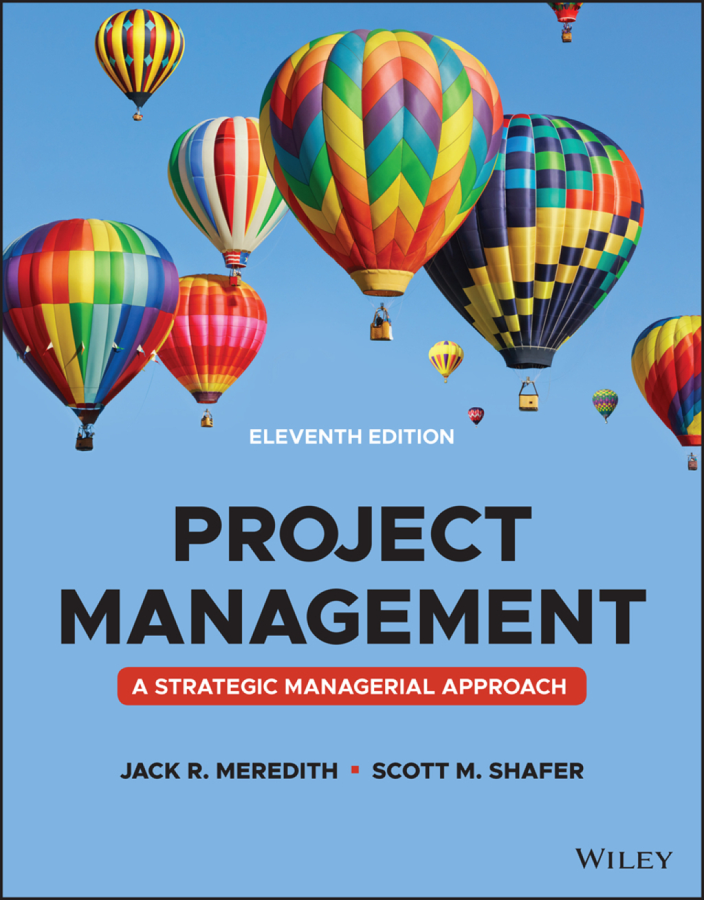 Project Management: A Managerial Approach, Enhanced eText 11th Edition