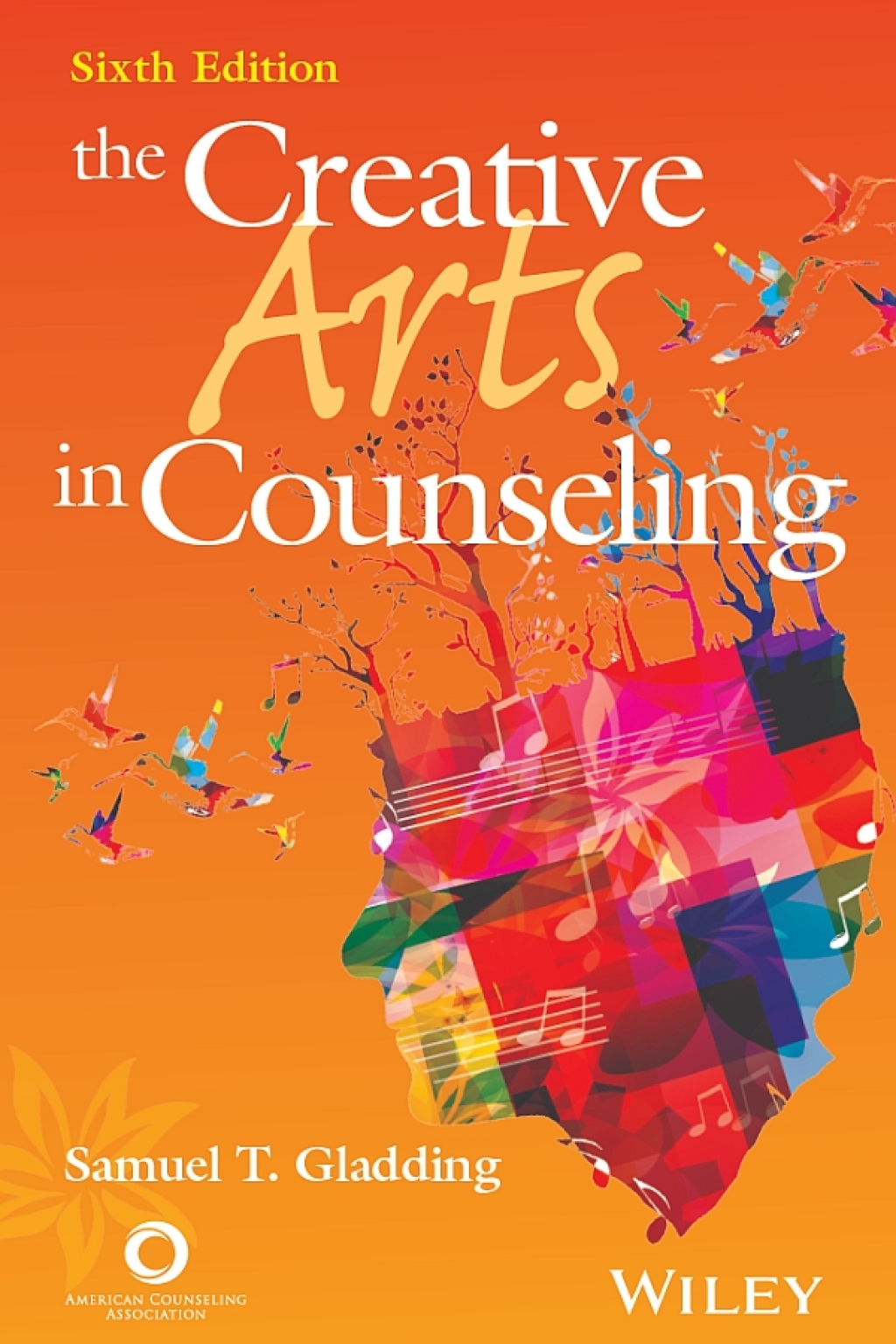 The Creative Arts in Counseling 6th Edition