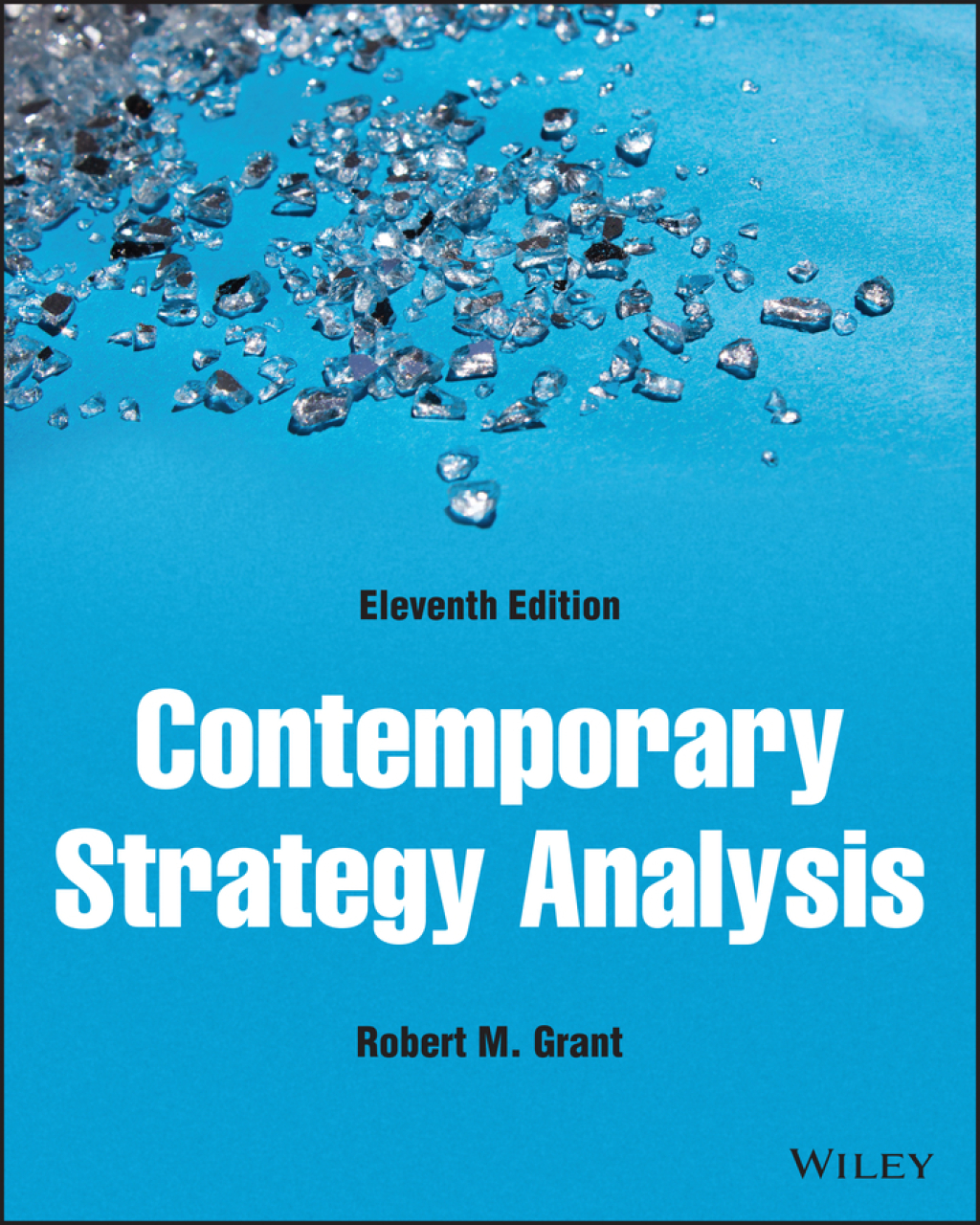 Contemporary Strategy Analysis, Enhanced eText 11th Edition