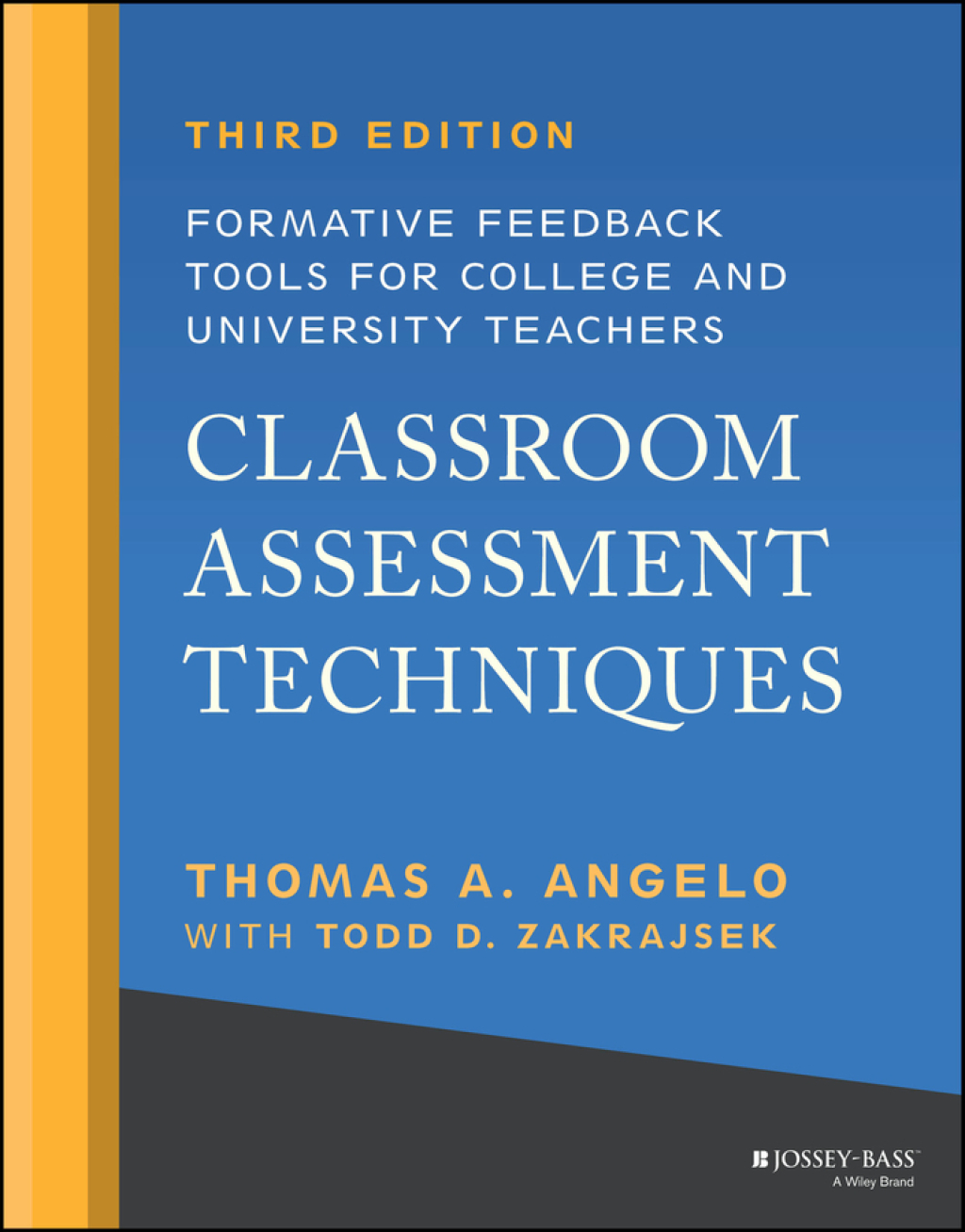 Classroom Assessment Techniques Formative Feedback Tools for College and University Teachers 3rd Edition
