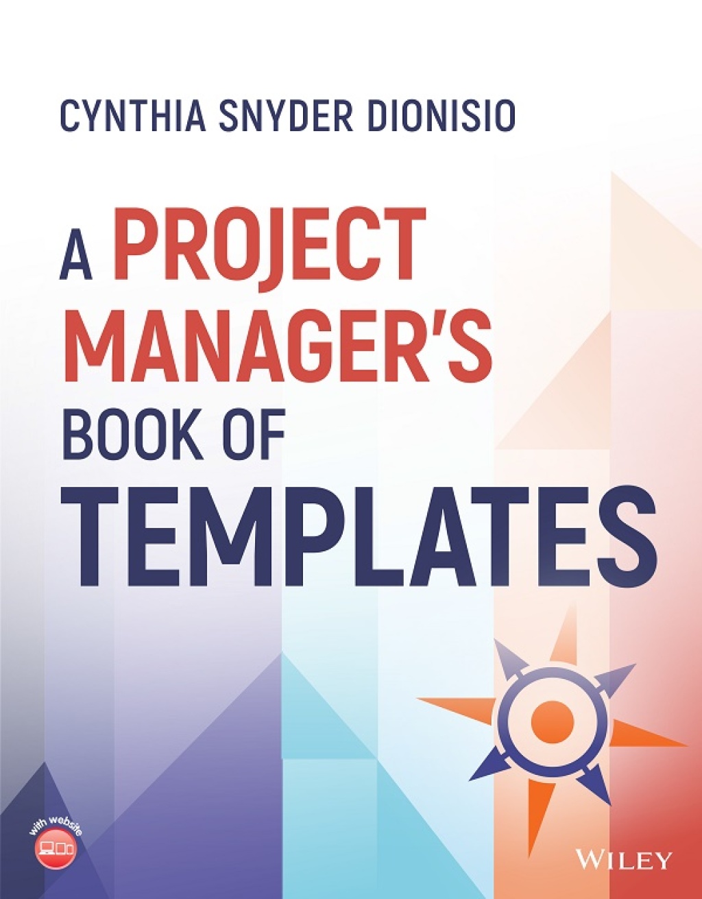 A Project Manager's Book of Templates 1st Edition