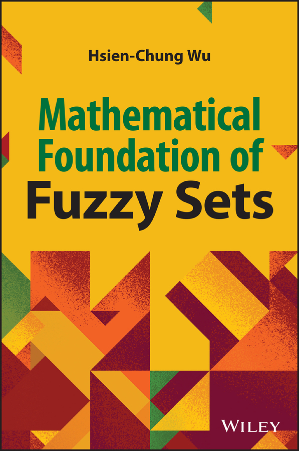 Mathematical Foundations of Fuzzy Sets 1st Edition
